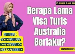 Berapa Lama Masa Berlaku Visa Turis Australia